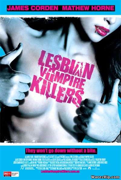 Убийцы вампирш-лесбиянок / Lesbian Vampire Killers (2009) DVDScr