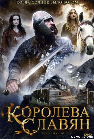 Королева Славян / The Pagan Queen (2009/DVDRip)